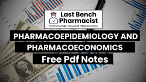 Pharm D 5th Year Pharmacoepidemiology & Pharmacoeconomics Unit 2 PDF Notes