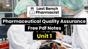B Pharm Pharmaceutical Quality Assurance Unit 1 PDF Notes