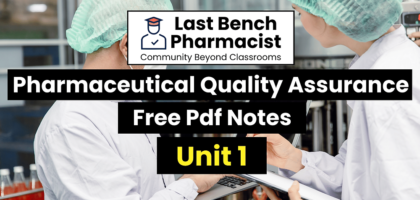 B Pharm Pharmaceutical Quality Assurance Unit 1 PDF Notes