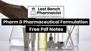 Pharm D 3rd Year Pharmaceutical Formulation Unit 7 PDF Notes
