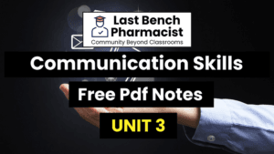 B Pharm Communication Skills Unit 3 Pdf Notes