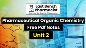 B Pharm Pharmaceutical organic Chemistry Unit 2 Pdf Notes