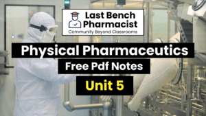 B Pharm Physical Pharmaceutics-1 Unit 5 Pdf Notes