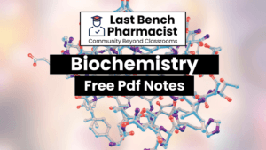B Pharm Biochemistry PDF Notes