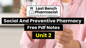 B Pharm Social And Preventive Pharmacy Unit 2 PDF Notes