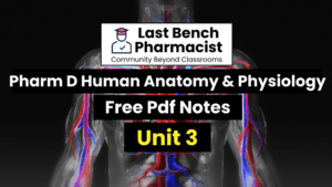 Pharm D 1st Year Human Anatomy And Physiology Unit 3 PDF Notes