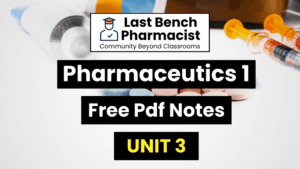 B Pharm Pharmaceutics 1 Unit 3 pdf Notes