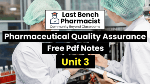 B Pharm Pharmaceutical Quality Assurance Unit 3 PDF Notes