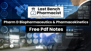 Pharm D 4th Year Biopharmaceutics & Pharmacokinetics Unit 2 PDF Notes