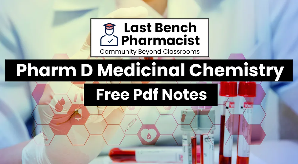 Pharm D 3rd Year Medicinal Chemistry Unit 12 PDF Notes