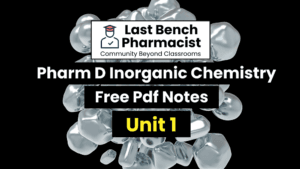 Pharm D 1st Year Inorganic Chemistry Unit 1 PDF Notes