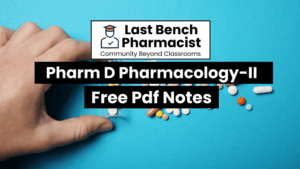 Pharm D 3rd Year Pharmacology-2 Unit 6 PDF Notes