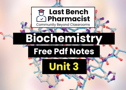 B Pharm Biochemistry Unit 3 Pdf Notes