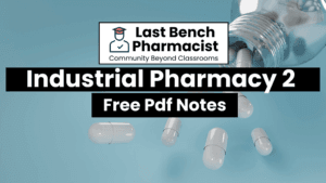 B Pharm Industrial Pharmacy 2 PDF Notes