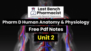 Pharm D 1st Year Human Anatomy And Physiology Unit 2 PDF Notes