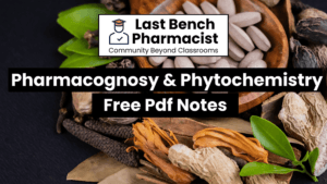 B Pharm Pharmacognosy and Phytochemistry Pdf Notes