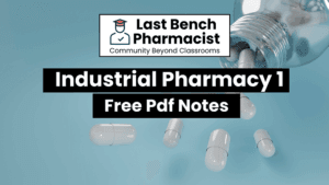 B Pharm Industrial Pharmacy 1 Pdf Notes