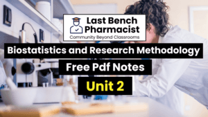 B Pharm Biostatistics and Research Methodology Unit 2 PDF Notes
