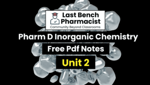 Pharm D 1st Year Inorganic Chemistry Unit 2 PDF Notes