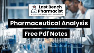 B Pharm Pharmaceutical Analysis Pdf Notes