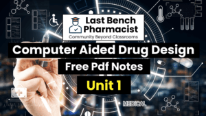 B Pharm Computer Aided Drug Design Unit 1 PDF Notes