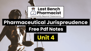 B Pharm Pharmaceutical Jurisprudence Unit 4 Pdf Notes