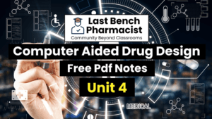 B Pharm Computer Aided Drug Design Unit 4 PDF Notes