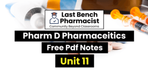 Pharm D 1st Year Pharmaceutics Unit 11 PDF Notes