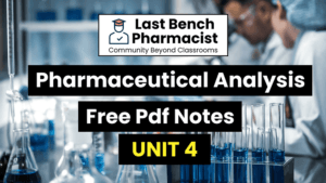B Pharm Pharmaceutical Analysis Unit 4 Pdf Notes