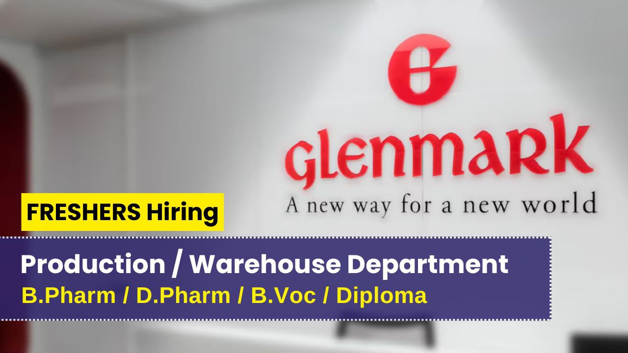 Exciting Career Opportunities at Glenmark Pharmaceuticals – Join the Production & Warehouse Teams!