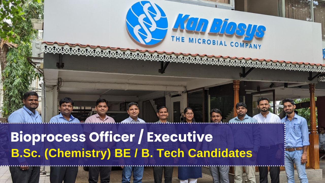 Kan Biosys Hiring for Bioprocess Officer / Executive