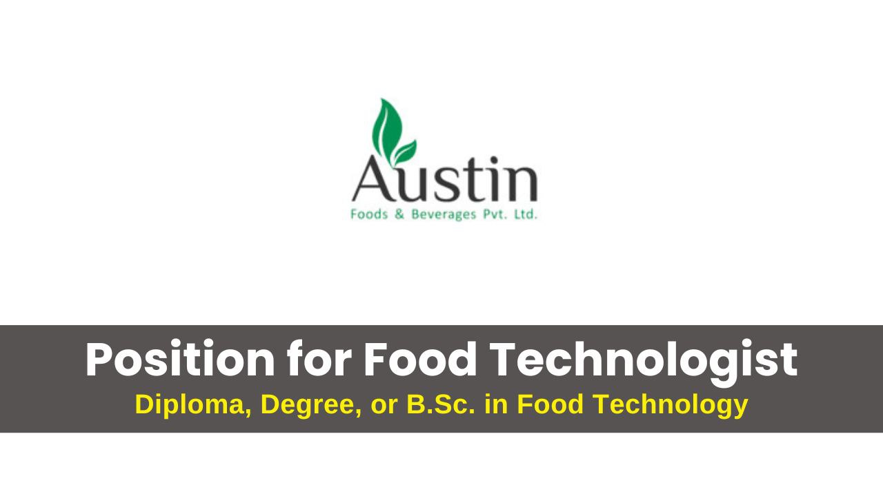 Austin Foods & Beverages Hiring for Food Technologist