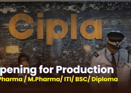 Cipla Hiring for Production Operator